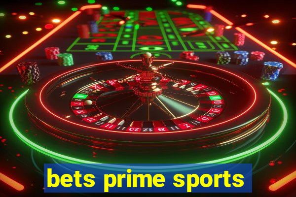 bets prime sports